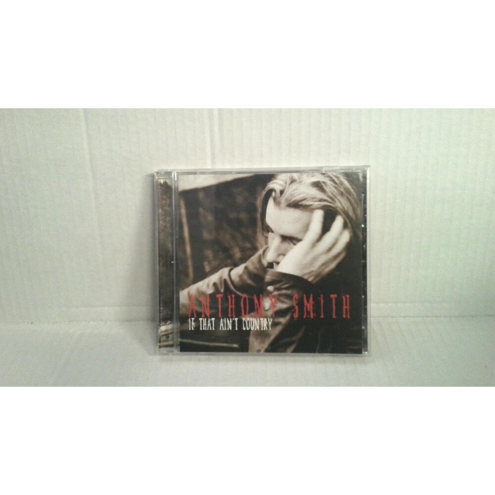 Anthony Smith if That Ain't Country CD 2002 Mercury Records